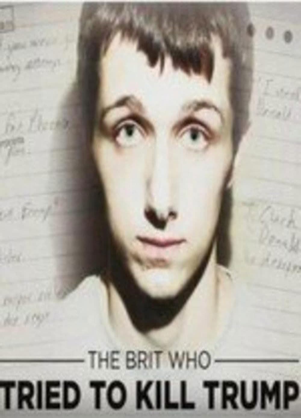 Poster di The Brit Who Tried to Kill Trump