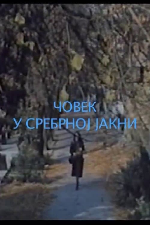 Poster di Čovek u srebrnoj jakni