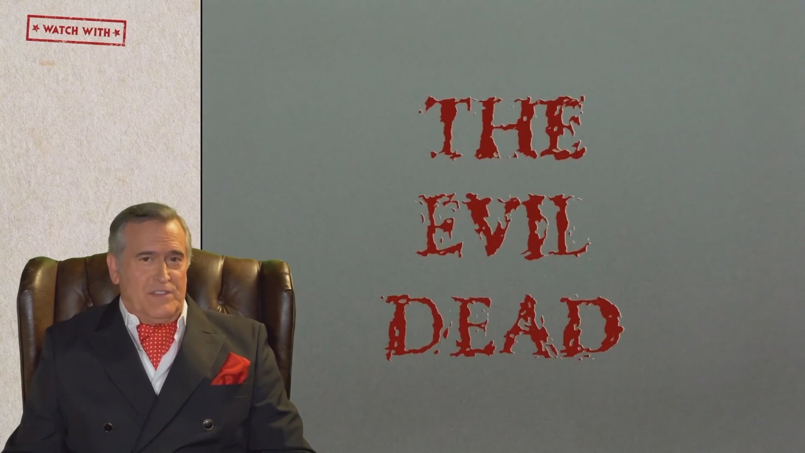 Watch With... Bruce Campbell presents Evil Dead - immagine
