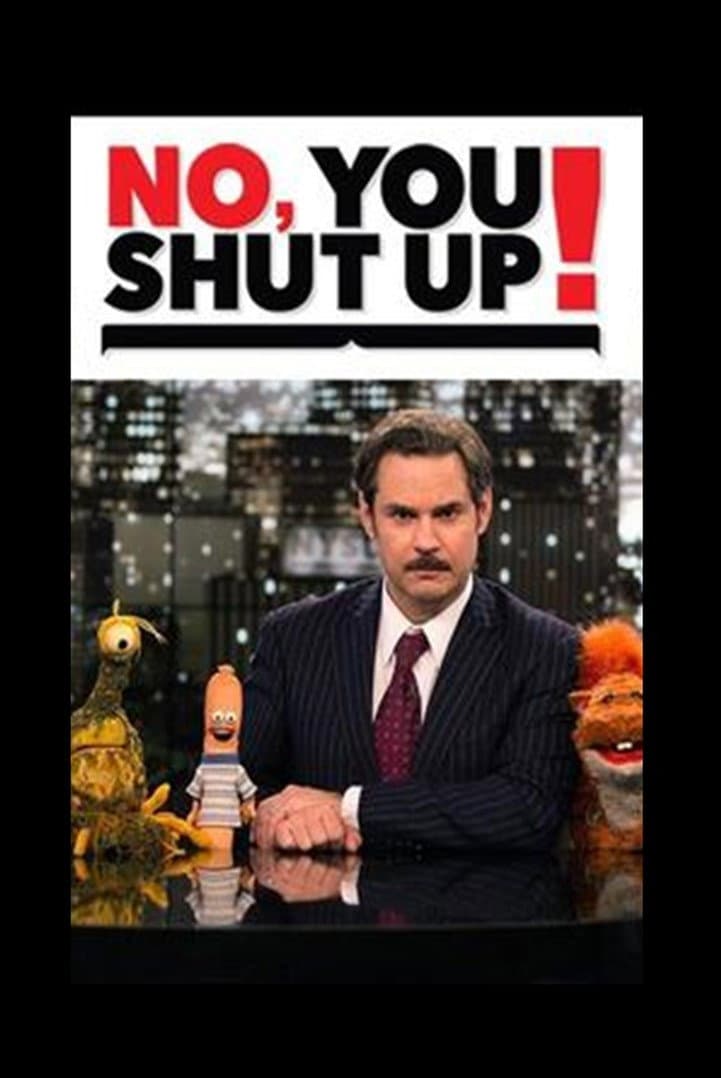 Poster di No, You Shut Up!