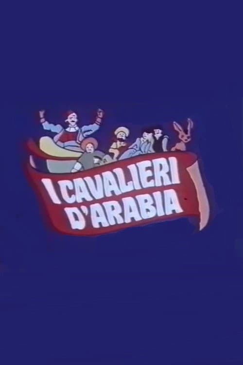 Poster di I cavalieri d'Arabia