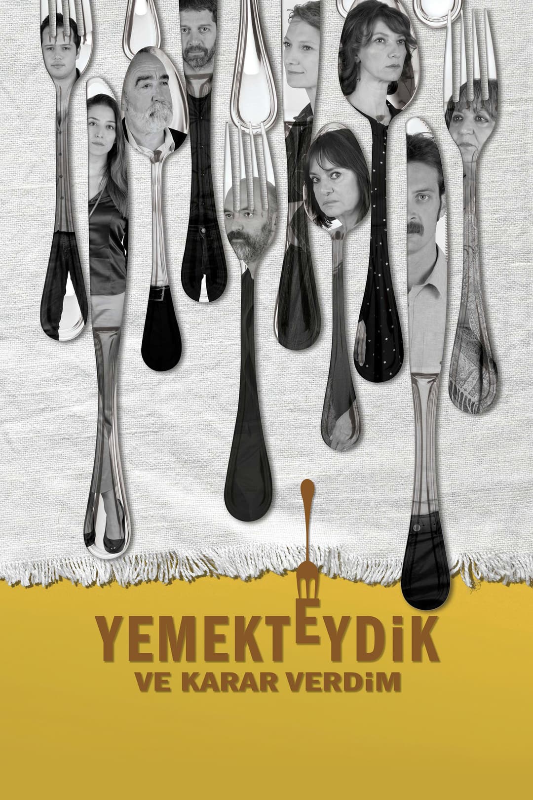 Poster di Yemekteydik ve Karar Verdim