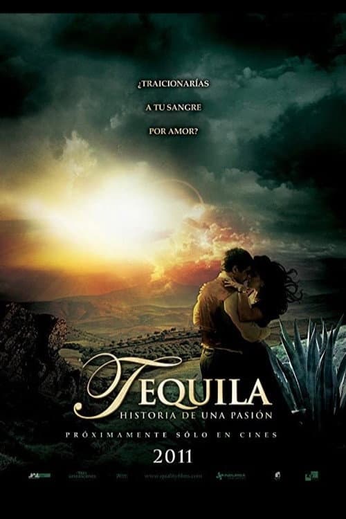 Poster di Tequila, historia de una pasión