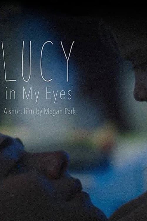 Poster di Lucy in My Eyes