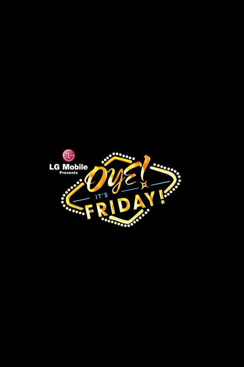 Poster di Oye! It's Friday!