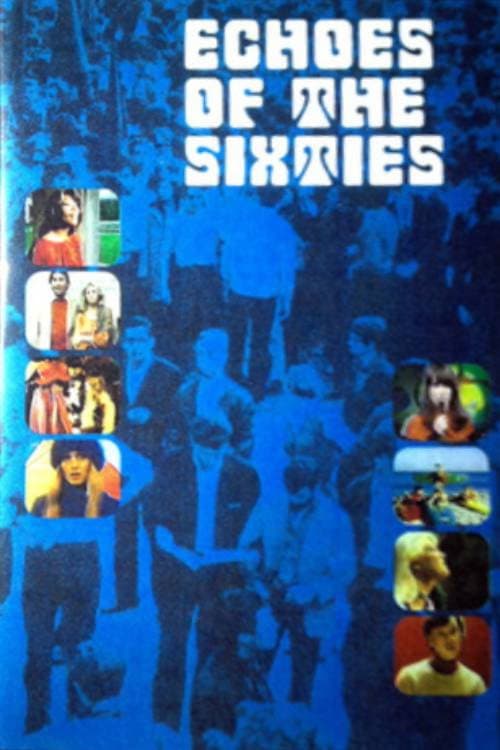 Poster di Echoes of the Sixties: A Musical Trip
