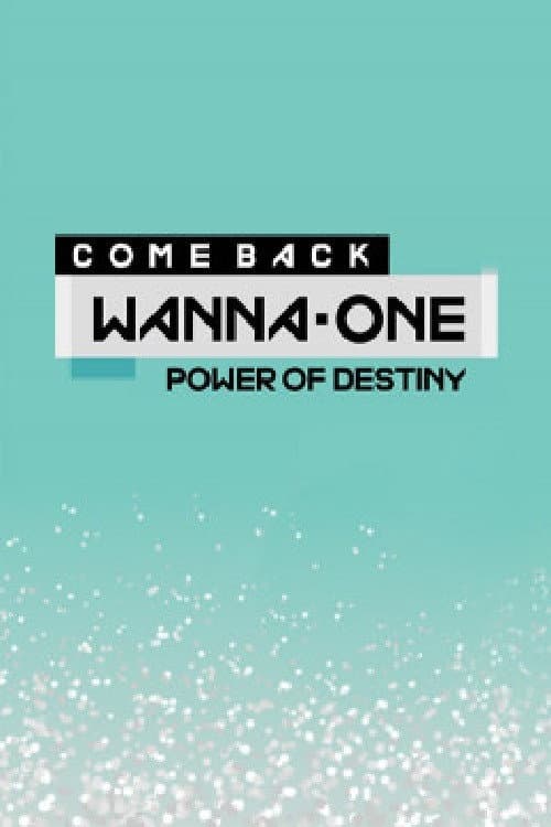 Poster di Wanna One Comeback: Power of Destiny