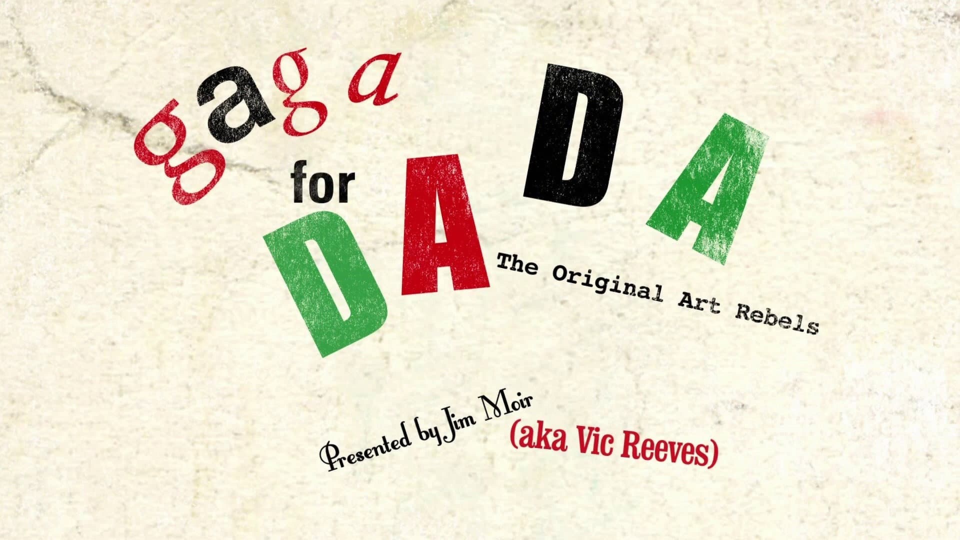 Gaga for Dada: The Original Art Rebels - immagine