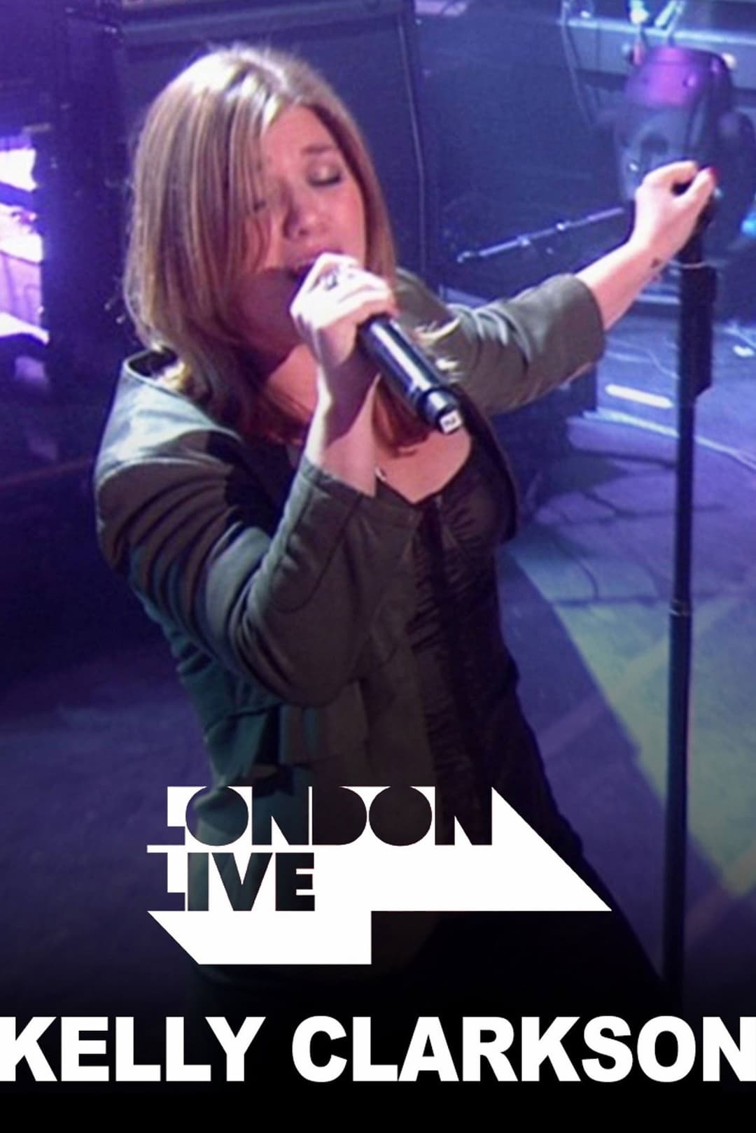 Poster di Kelly Clarkson: London Live