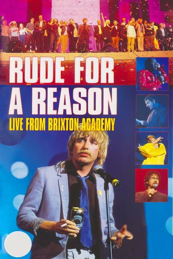 Poster di Rude For A Reason: Live from Brixton Academy