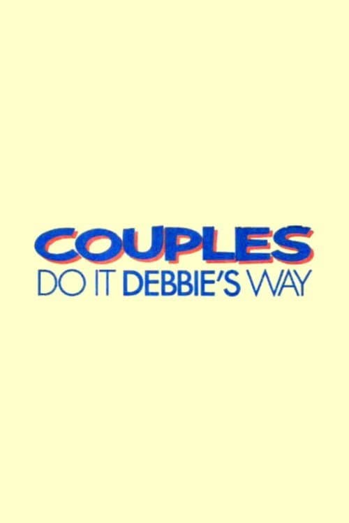 Poster di Couples Do It Debbie's Way