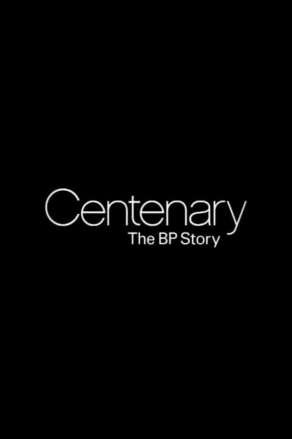 Poster di Centenary: The BP Story