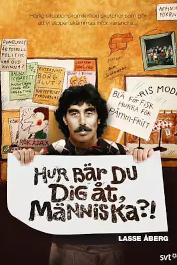 Poster di Hur bär du dig åt, människa?!