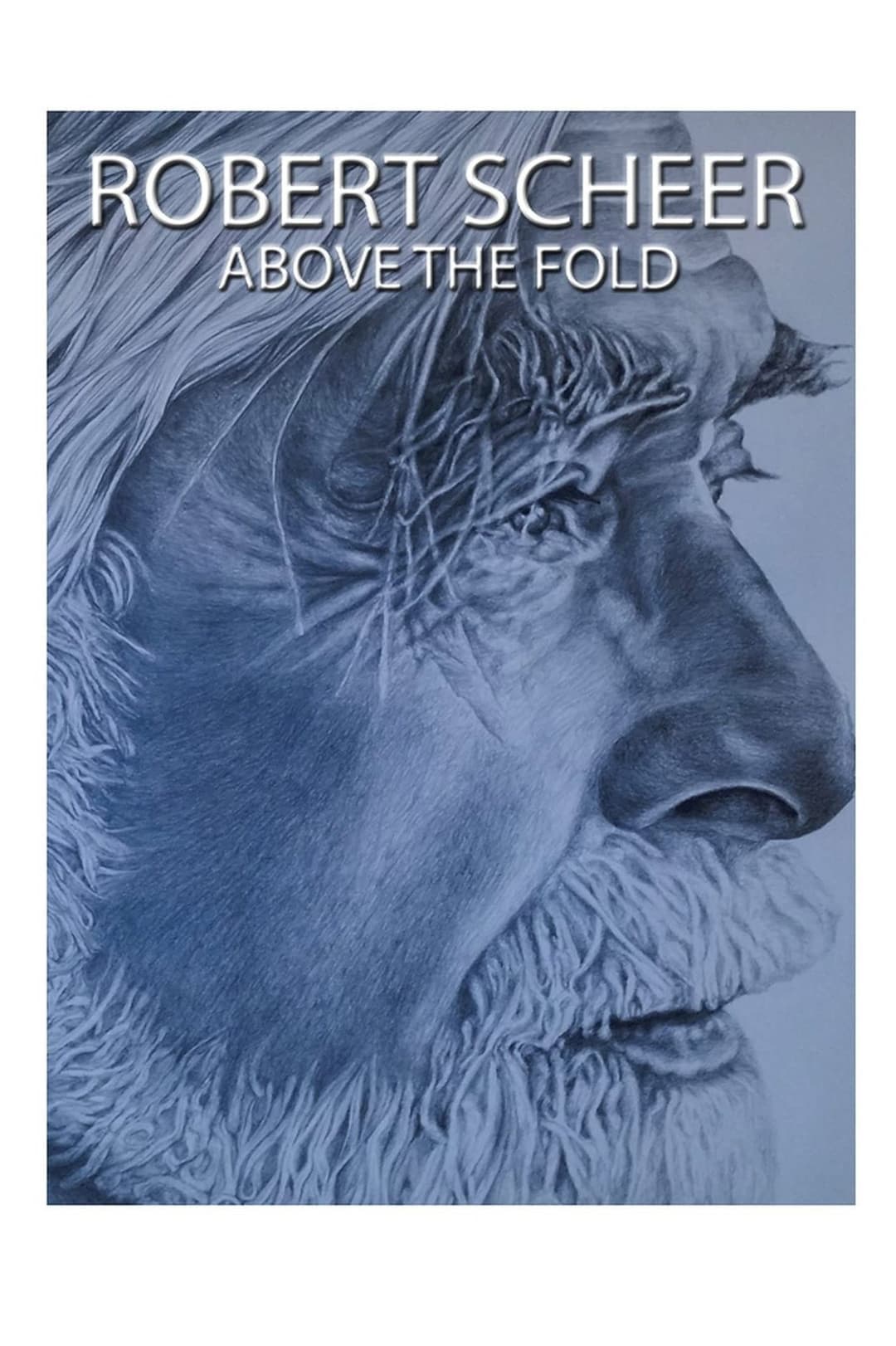 Poster di Robert Scheer: Above the Fold