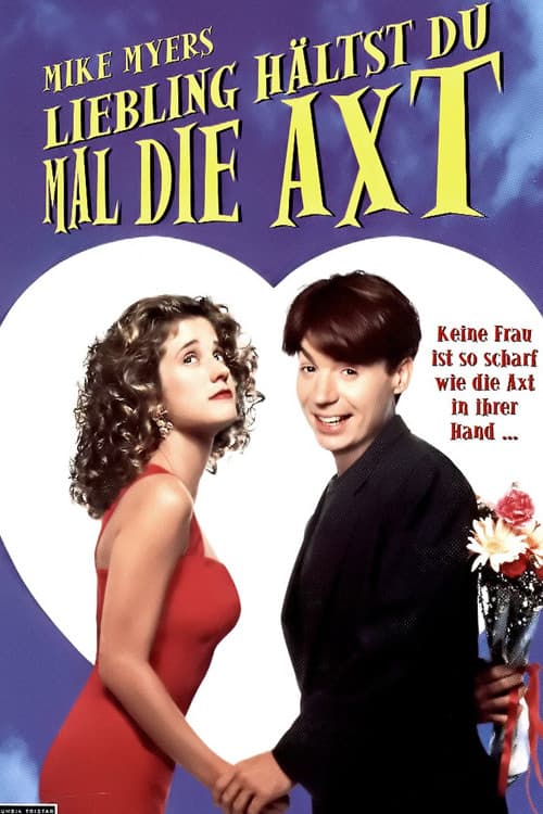 Poster di Liebling Hälst du Mal Die Axt Mike Myers