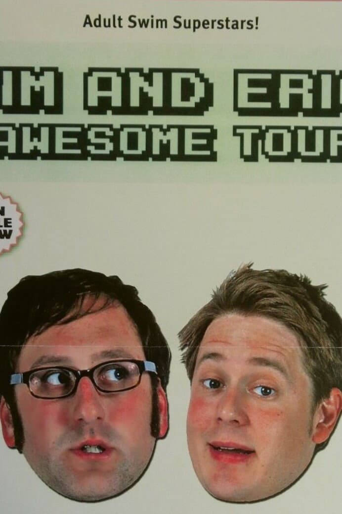 Poster di Tim and Eric Awesome Tour 2008