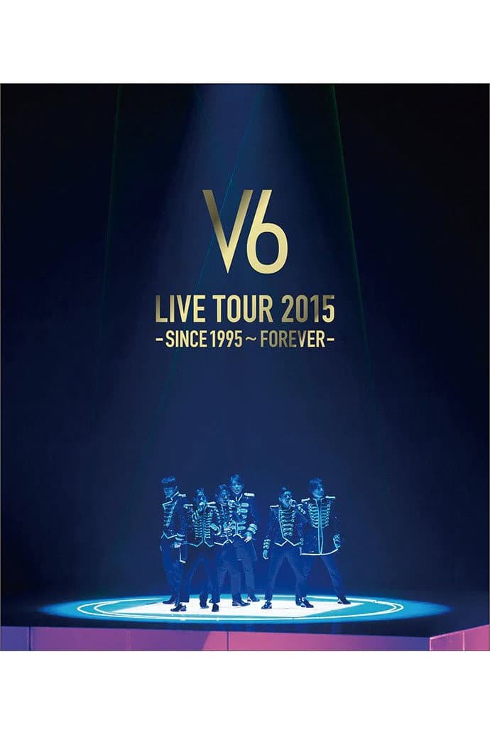 Poster di V6 LIVE TOUR 2015 -SINCE 1995〜FOREVER-