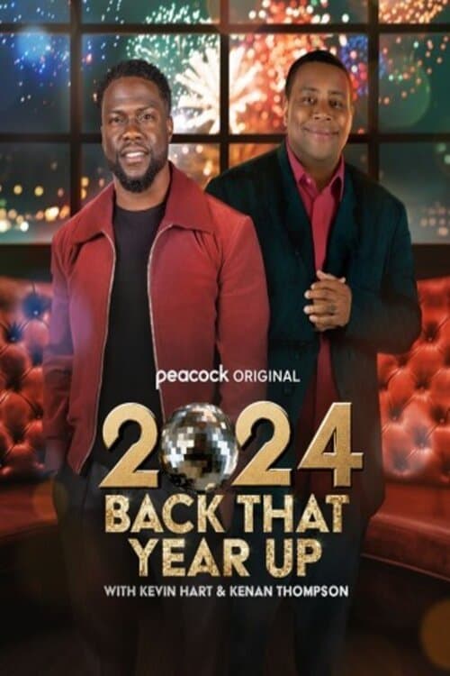 Poster di 2024 Back That Year Up with Kevin Hart & Kenan Thompson