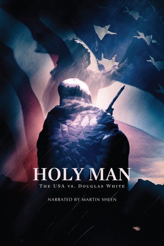 Poster di Holy Man: The USA vs. Douglas White