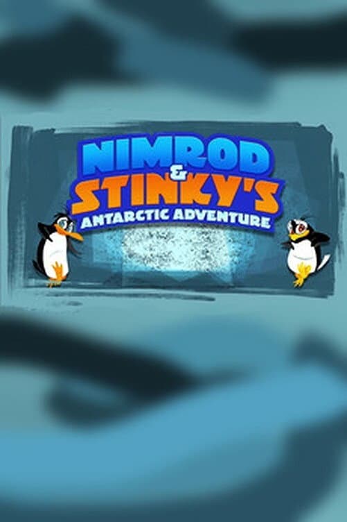 Poster di Nimrod and Stinky's Antarctic Adventure