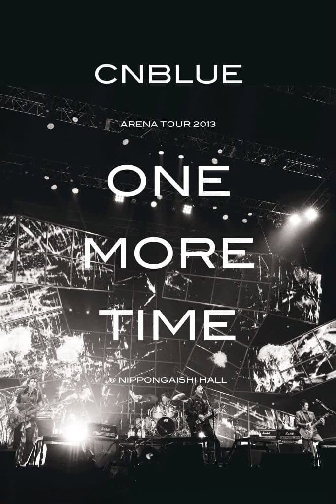 Poster di CNBLUE Arena Tour 2013 -One More Time-
