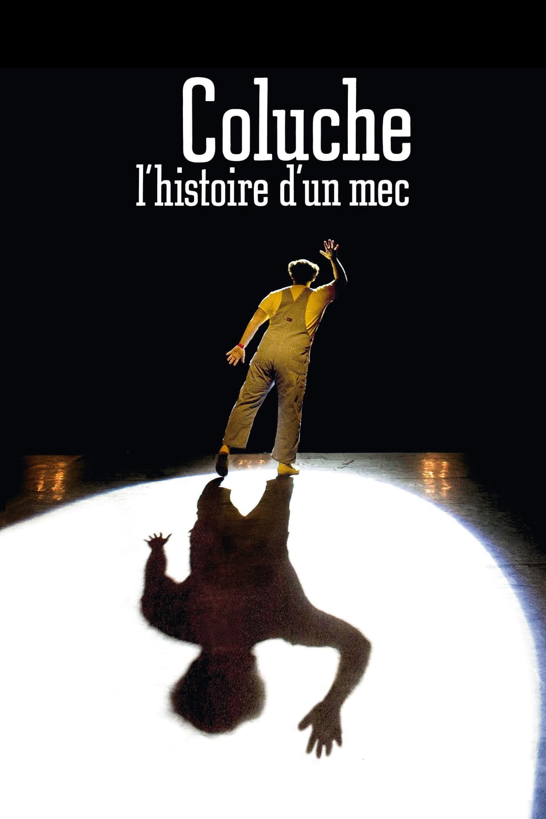 Poster di Coluche, l'histoire d'un mec