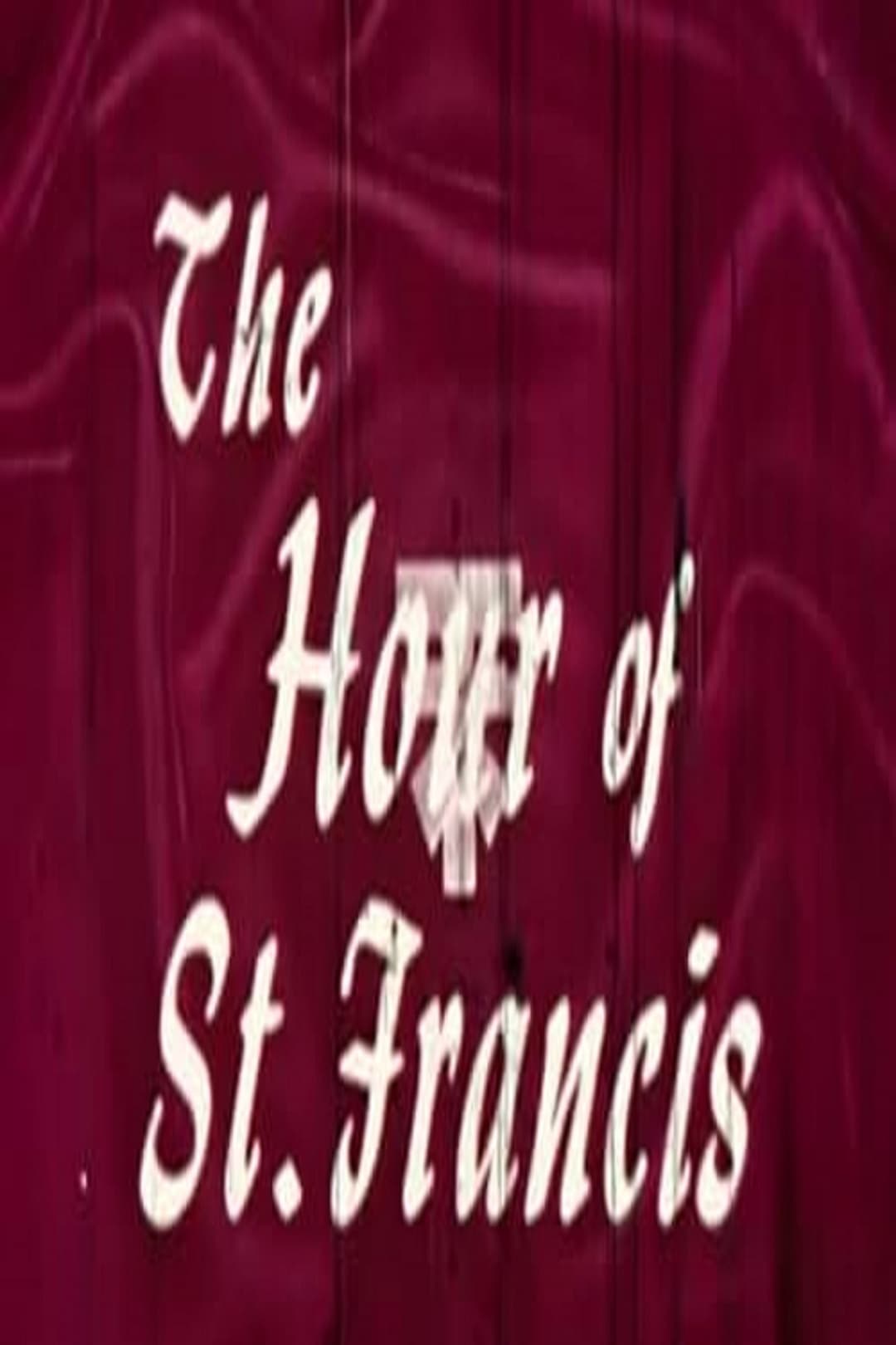Poster di The Hour of St. Francis