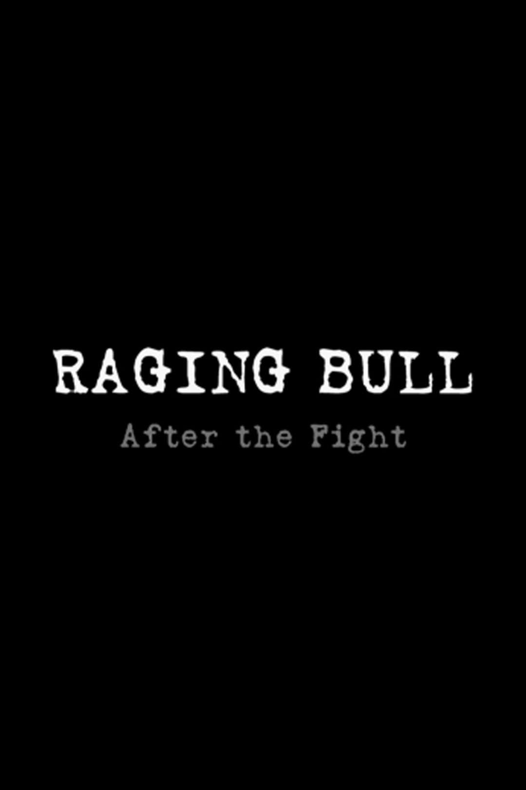 Poster di Raging Bull: After the Fight
