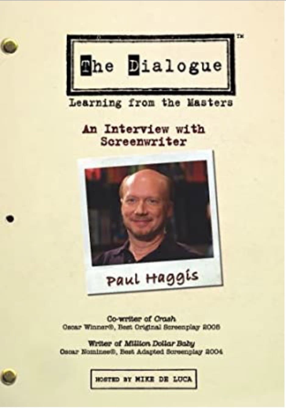 Poster di The Dialogue: An Interview with Screenwriter Paul Haggis