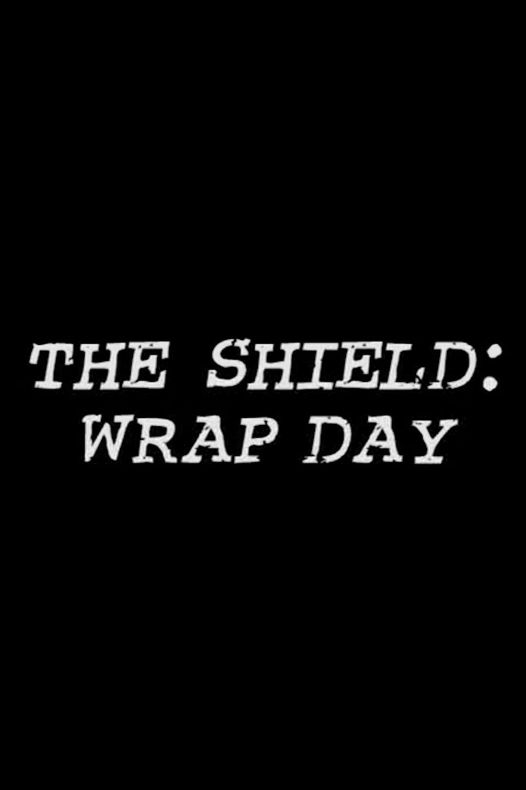 Poster di The Shield: Wrap Day