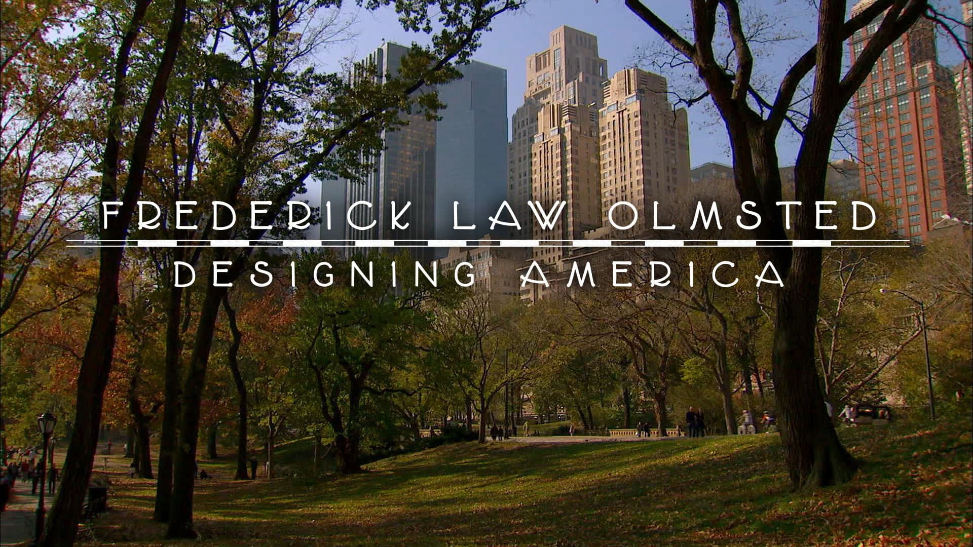 Frederick Law Olmsted: Designing America - immagine
