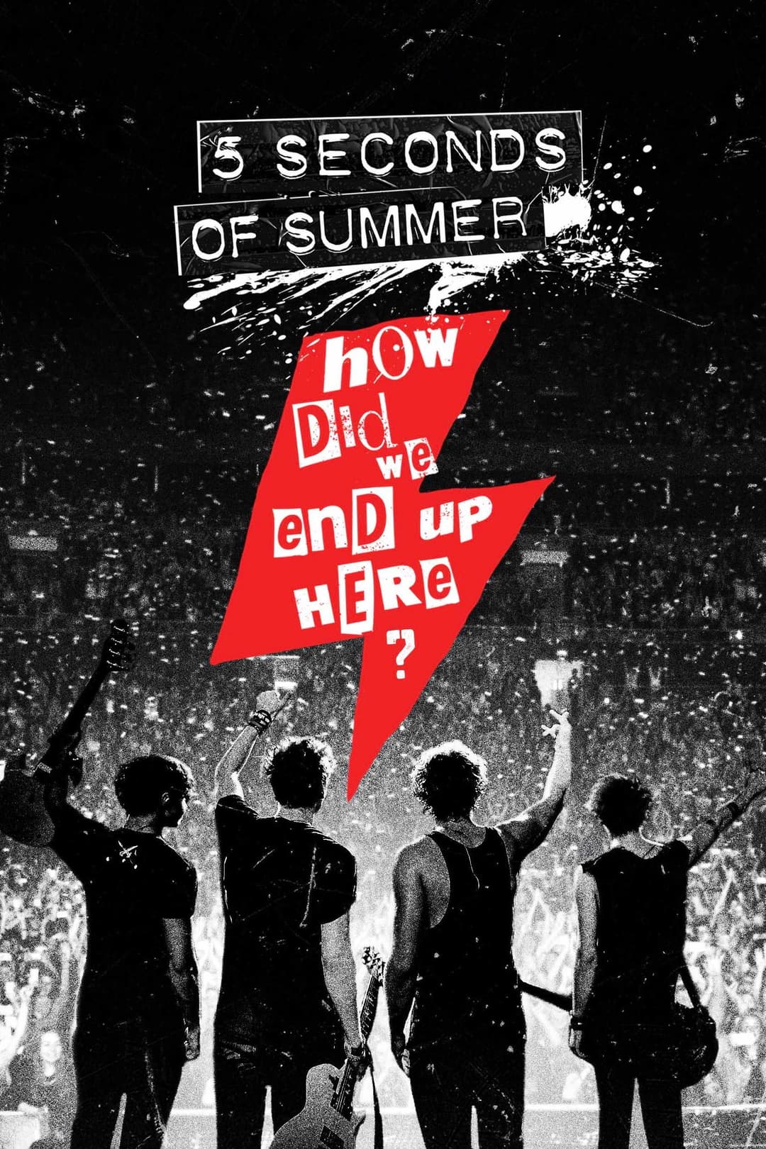 Poster di 5 Seconds of Summer: How Did We End Up Here?