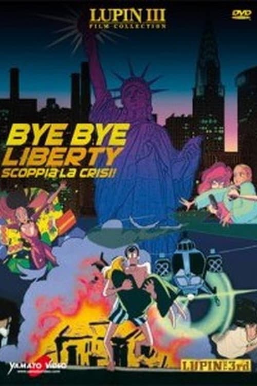 Poster di Lupin III: Bye Bye Liberty - Scoppia la crisi!