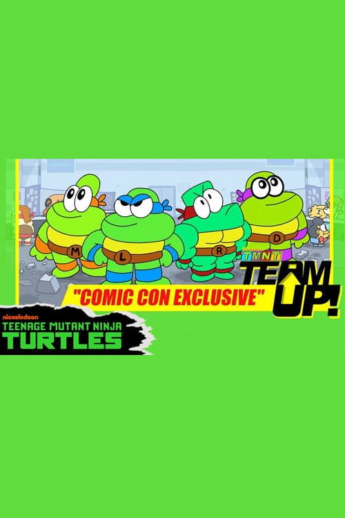 Poster di TMNT Team Up! - Comic Con Exclusive