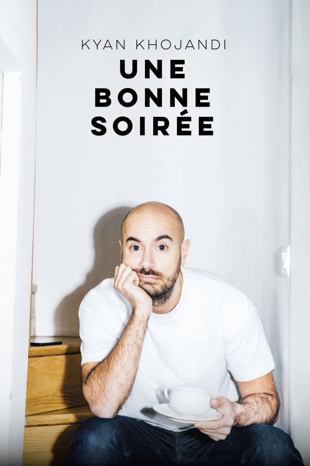 Poster di Kyan Khojandi : Une bonne soirée