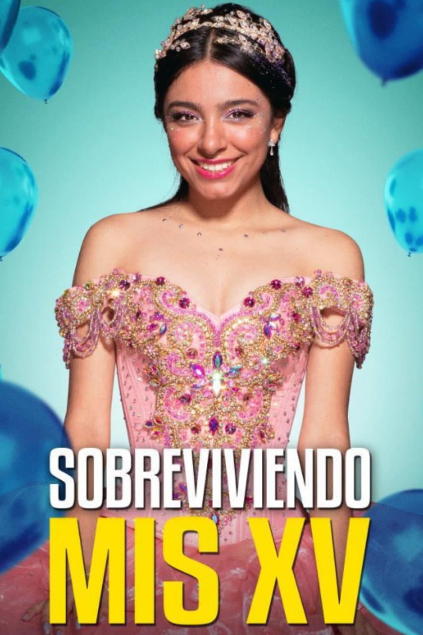 Poster di Sobreviviendo mis XV