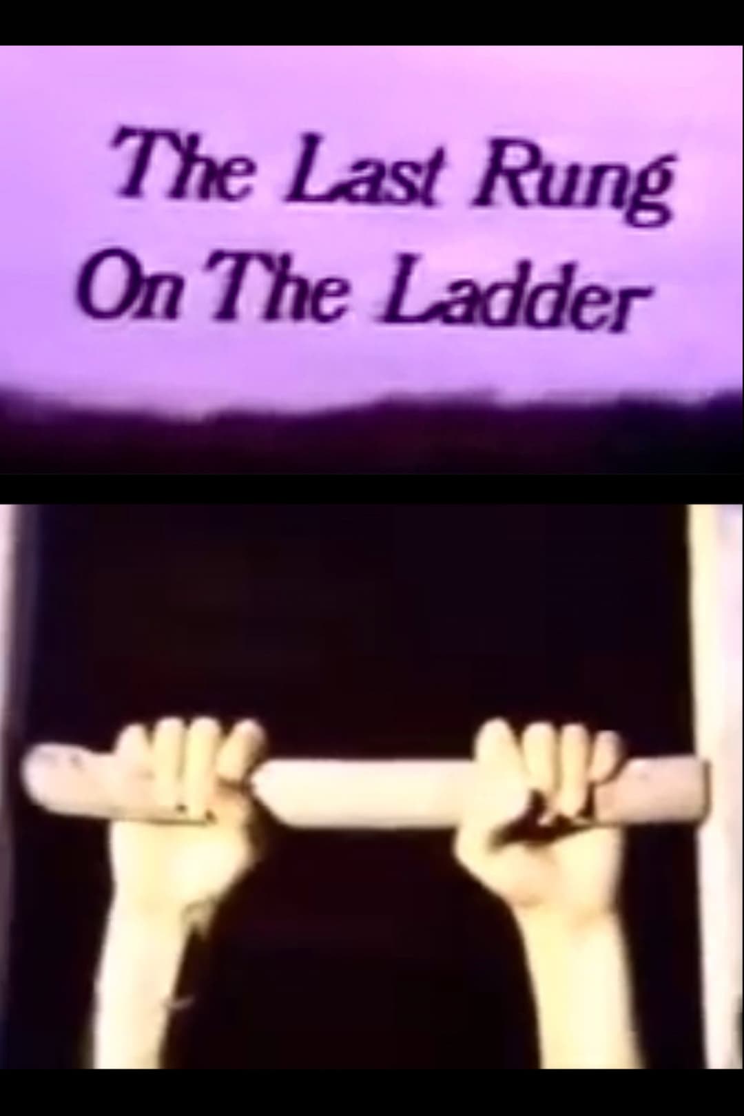 Poster di The Last Rung on the Ladder
