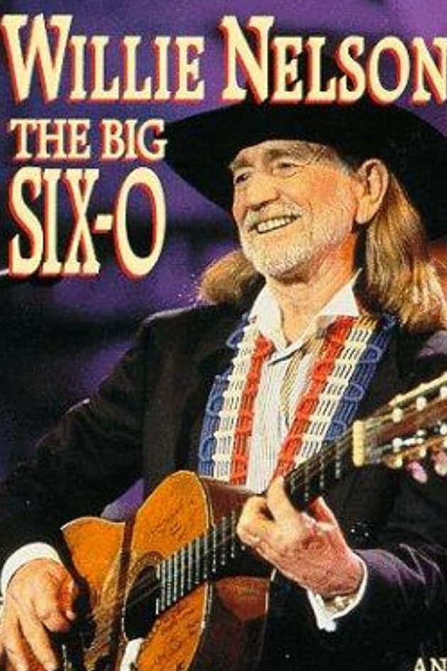 Poster di Willie Nelson: The Big Six-O