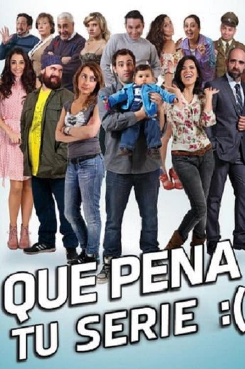 Poster di Que Pena tu Serie