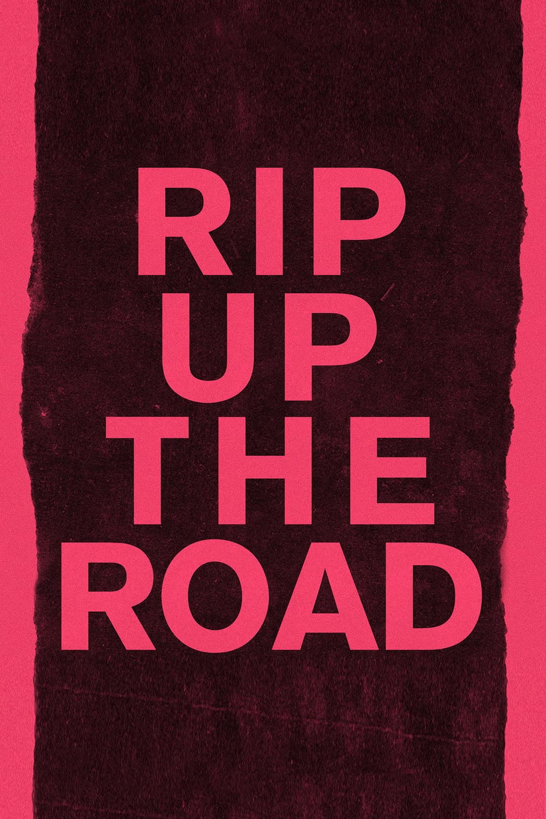 Poster di Rip Up the Road
