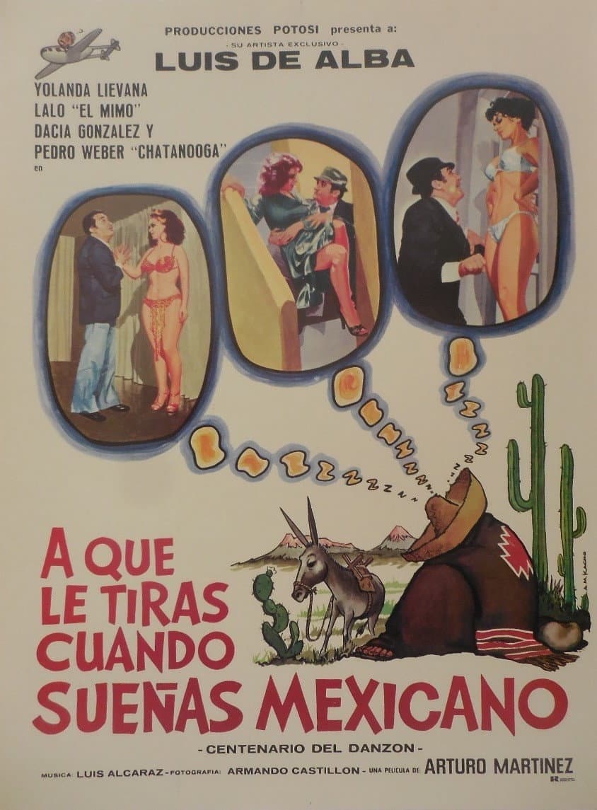 Poster di ¿A qué le tiras cuando sueñas... mexicano?