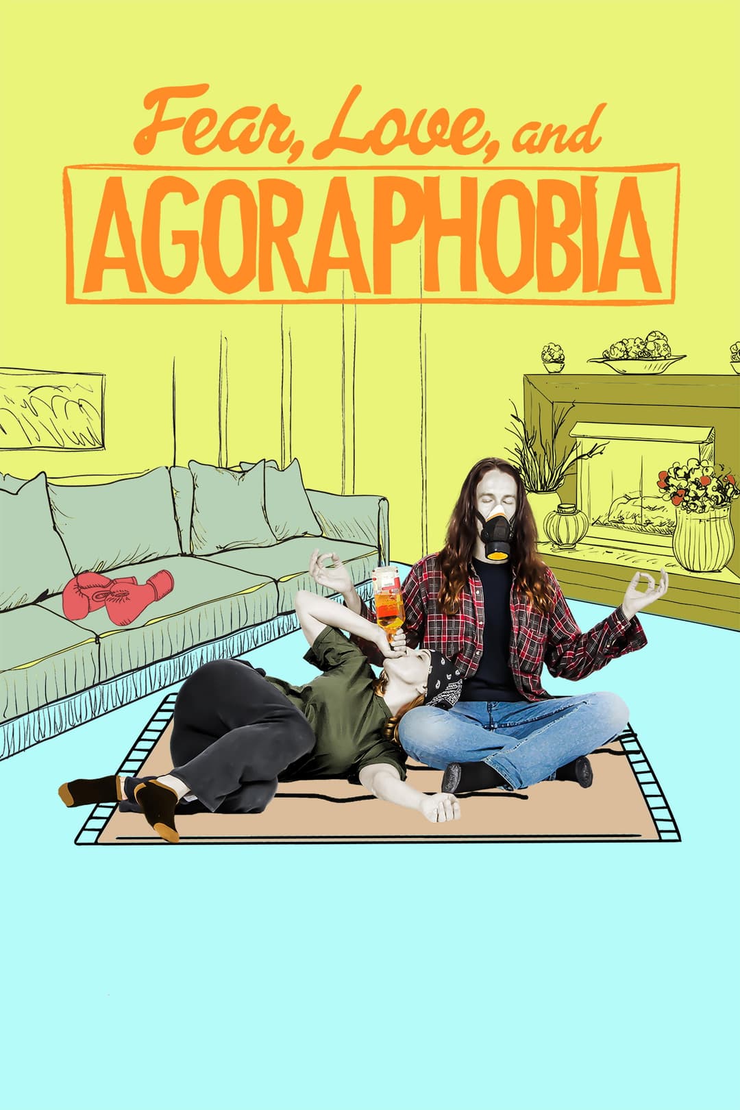 Poster di Fear, Love, and Agoraphobia