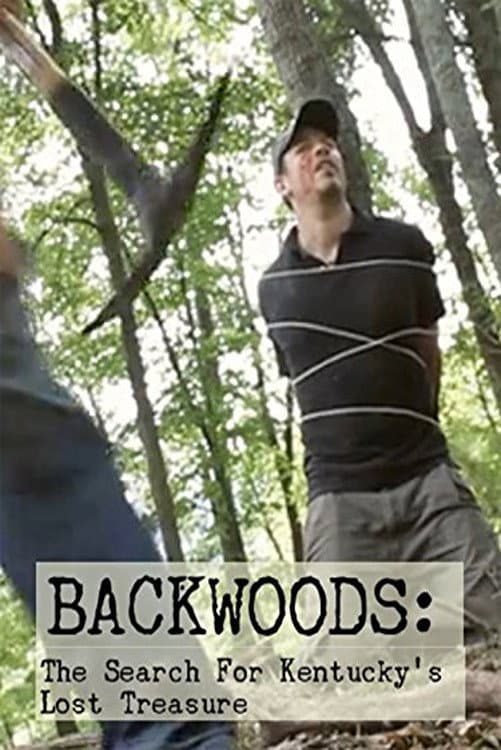Poster di Backwoods: The Search for Kentucky's Lost Treasure
