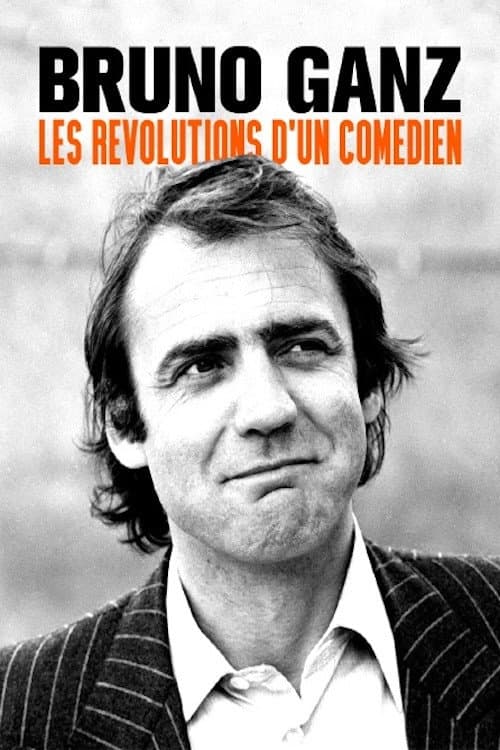 Poster di Bruno Ganz - Der sehnsüchtige Revolutionär