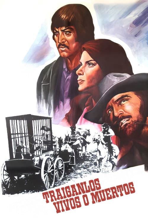 Poster di Traiganlos vivos o muertos