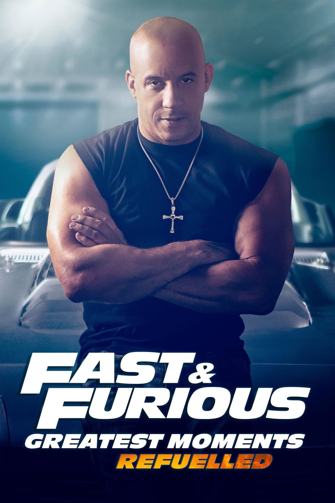 Poster di Fast & Furious Greatest Moments: Refuelled