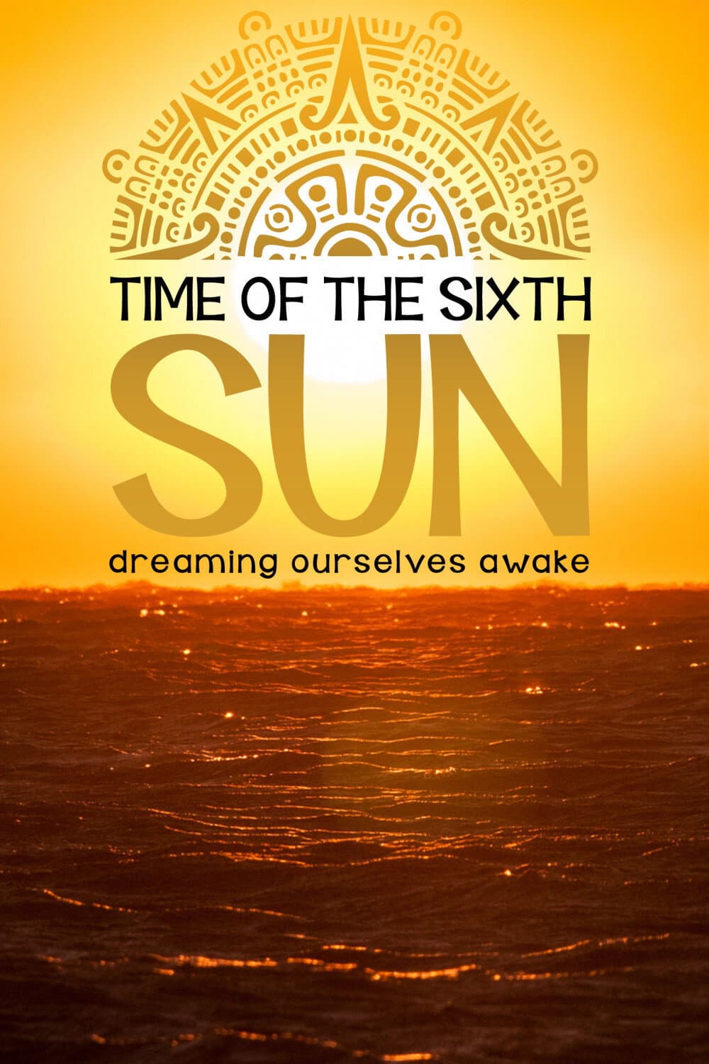 Poster di Time of the Sixth Sun