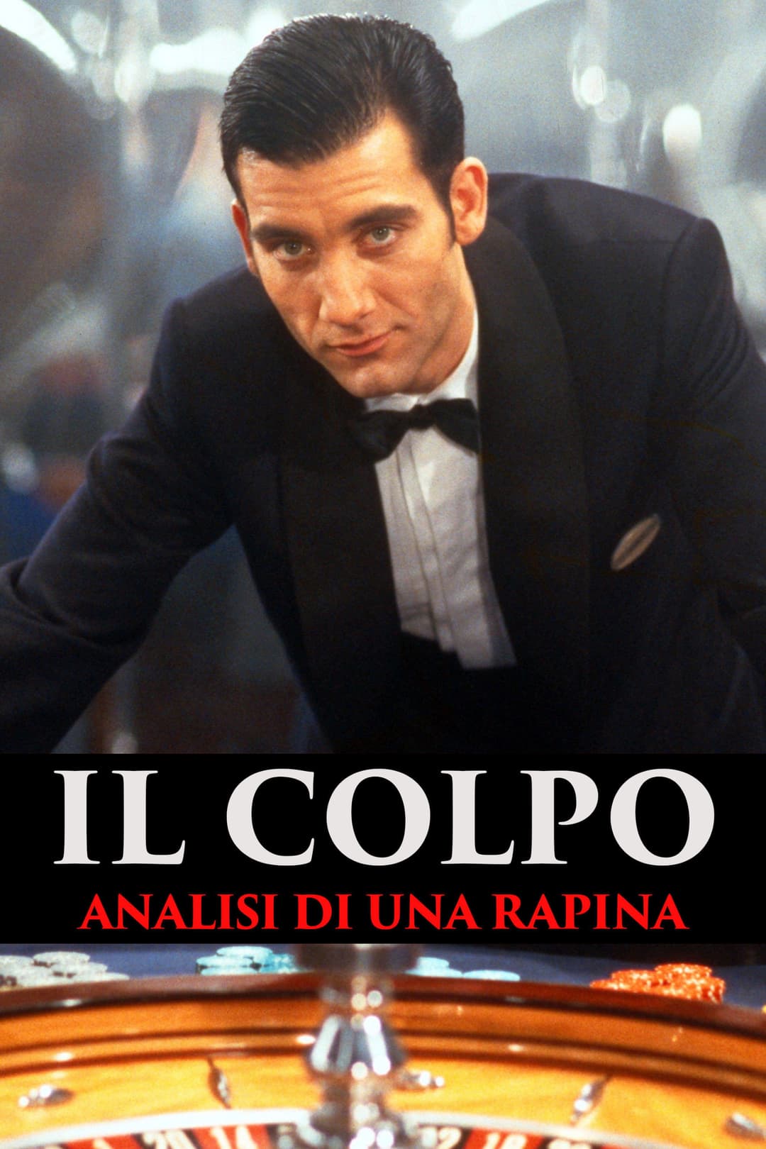 Poster di Il colpo - Analisi di una rapina