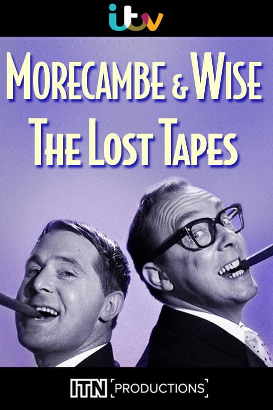 Poster di Morecambe & Wise: The Lost Tapes