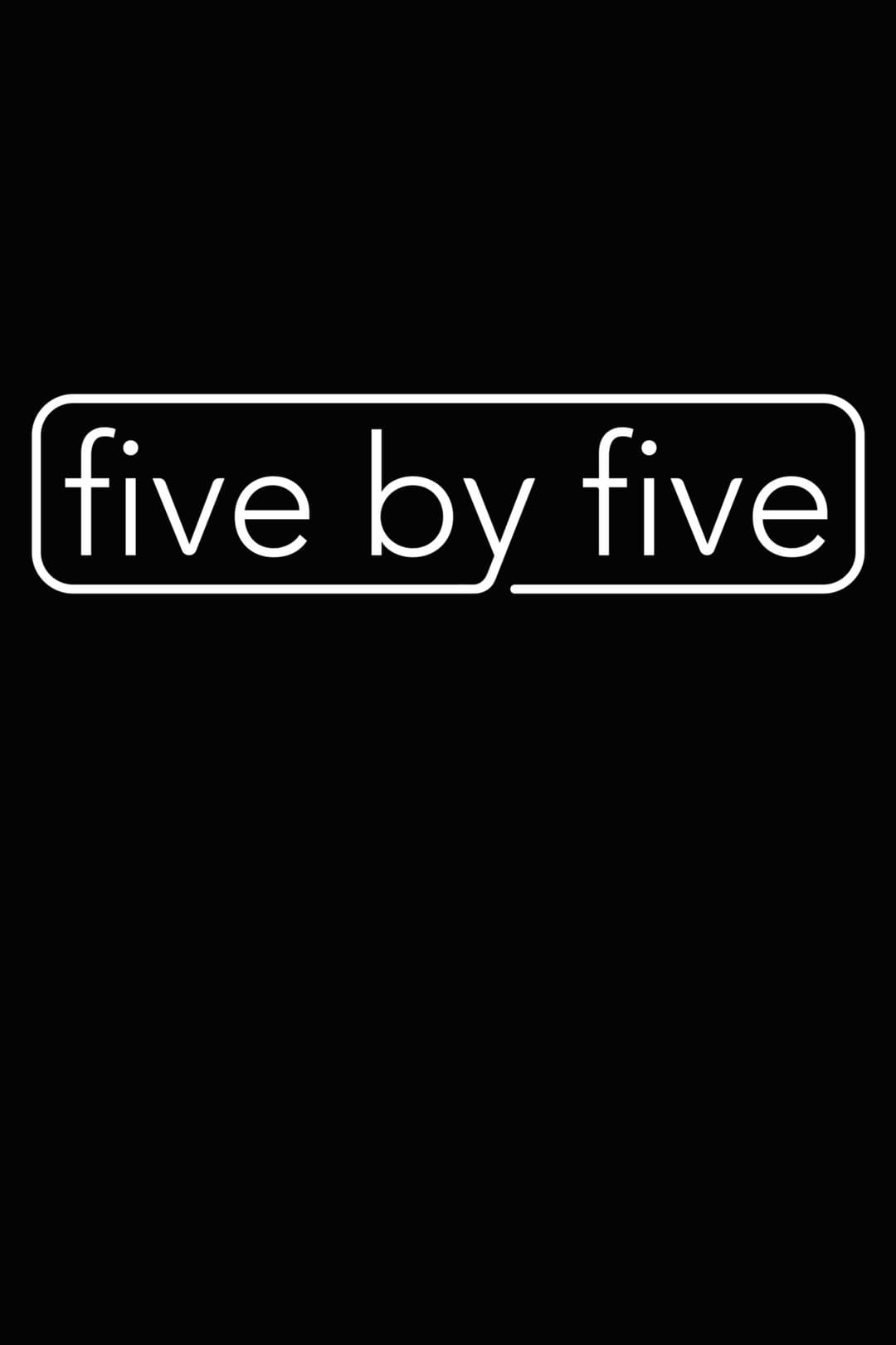 Poster di five by five